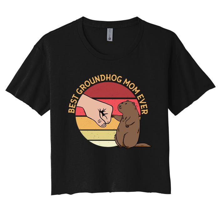 Groundhog Day Funny Quote Best Groundhog Mom Ever Women's Crop Top Tee