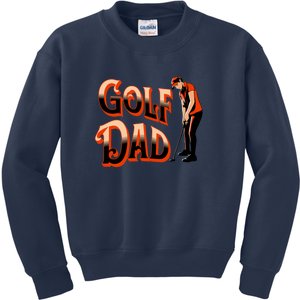 Golf Dad Fan Gift For Dad Father's Day Kids Sweatshirt