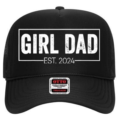 Girl Dad Fathers Day Est 2024 High Crown Mesh Back Trucker Hat