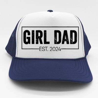 Girl Dad Fathers Day Est 2024 Trucker Hat