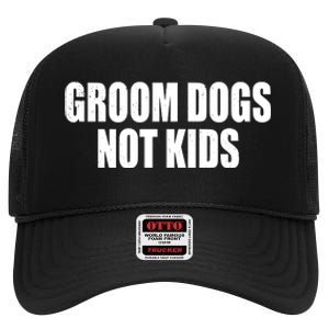 Groom Dogs Funny Dog Groomer High Crown Mesh Back Trucker Hat