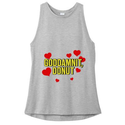 Goddamnit Donut Funny Donut Lover Ladies PosiCharge Tri-Blend Wicking Tank