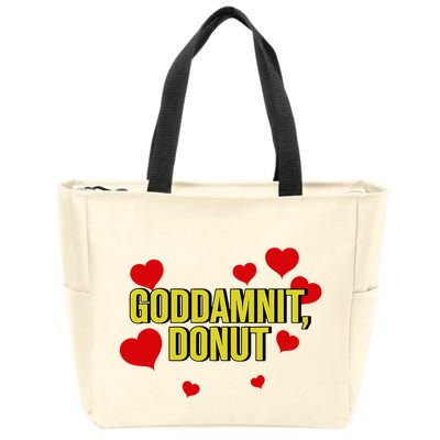 Goddamnit Donut Funny Donut Lover Zip Tote Bag