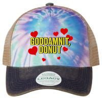 Goddamnit Donut Funny Donut Lover Legacy Tie Dye Trucker Hat