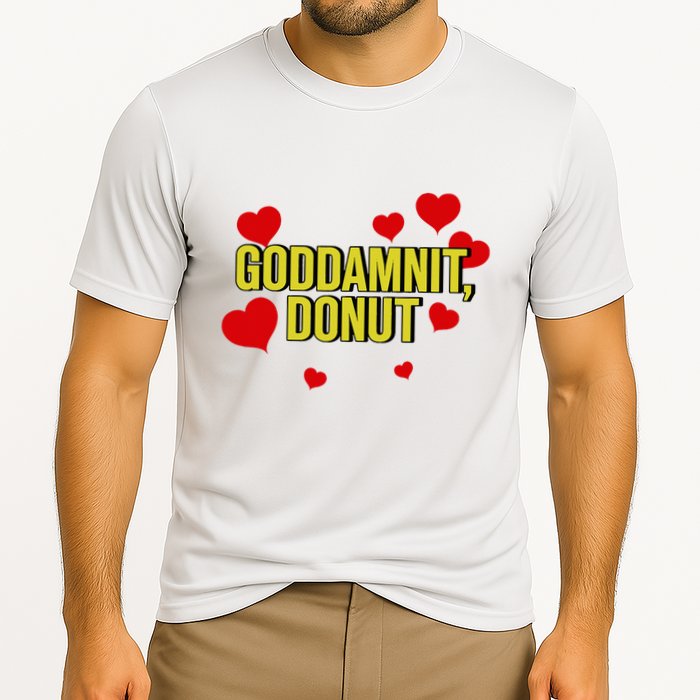 Goddamnit Donut Funny Donut Lover Performance Shirt
