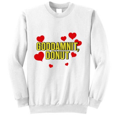 Goddamnit Donut Funny Donut Lover Sweatshirt