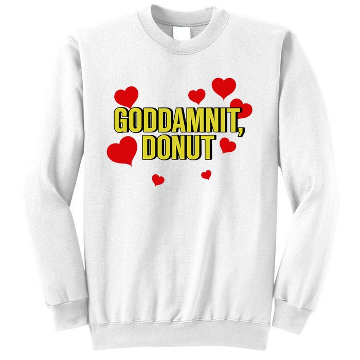 Goddamnit Donut Funny Donut Lover Sweatshirt