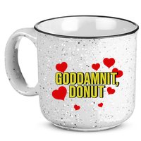 Goddamnit Donut Funny Donut Lover 15oz Campfire Ceramic Mug
