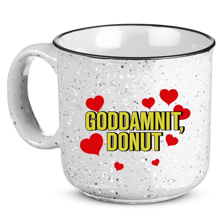 Goddamnit Donut Funny Donut Lover 15oz Campfire Ceramic Mug