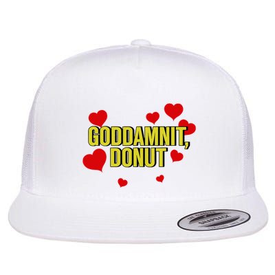 Goddamnit Donut Funny Donut Lover Flatbill Hat