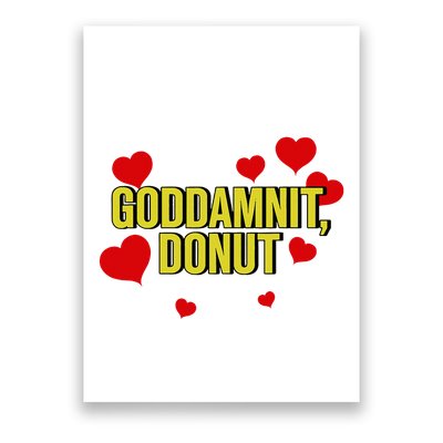 Goddamnit Donut Funny Donut Lover Poster