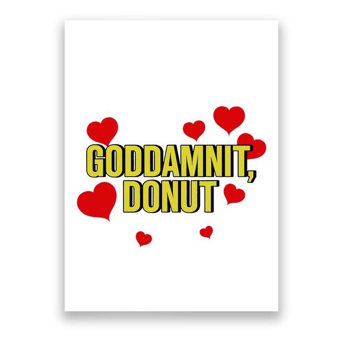 Goddamnit Donut Funny Donut Lover Poster