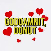 Goddamnit Donut Funny Donut Lover Poster