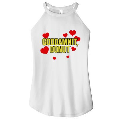 Goddamnit Donut Funny Donut Lover Women's Perfect Tri Rocker Tank