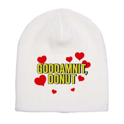 Goddamnit Donut Funny Donut Lover Short Acrylic Beanie
