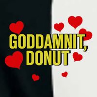 Goddamnit Donut Funny Donut Lover Infant Baby Jersey Bodysuit