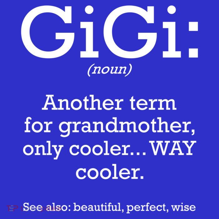 Gigi Definition Funny Family Grandmother Quotes Sayings Gift T-Shirt