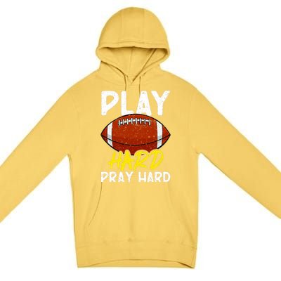 Game Day Football Season Play Hard Pray Hard Sports Premium Pullover Hoodie