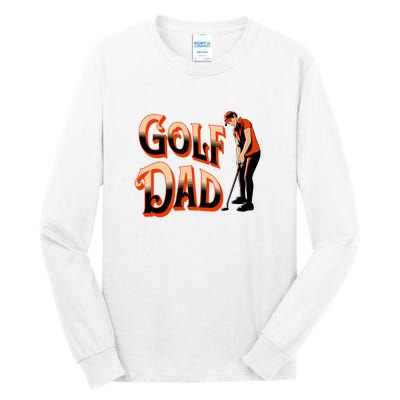 Golf Dad Fan Classic Father's Day Gift For Dad Tall Long Sleeve T-Shirt