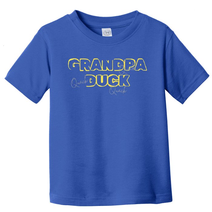 Grandpa Duck FatherS Day Birthday Gag Gift Nickname Toddler T-Shirt