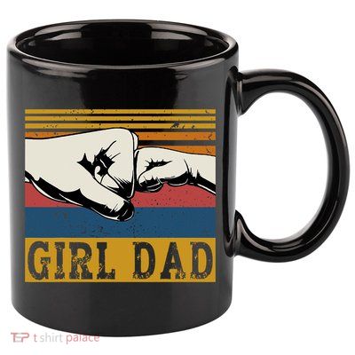 Girl Dad Father Of Girl Fathers Day Vintage 11oz C Handle Ceramic Mug
