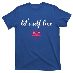 Galentines Day For Self Love Funny Gift T-Shirt