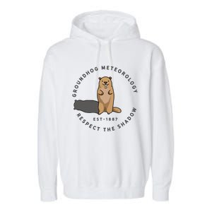 Groundhog Day Funny Quote Respect The Shadow Meteorology Garment-Dyed Fleece Hoodie