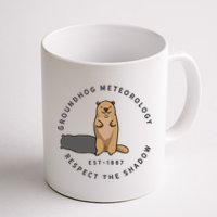 Groundhog Day Funny Quote Respect The Shadow Meteorology Coffee Mug