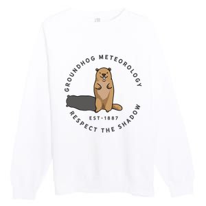 Groundhog Day Funny Quote Respect The Shadow Meteorology Premium Crewneck Sweatshirt