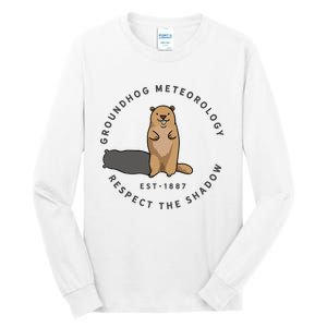 Groundhog Day Funny Quote Respect The Shadow Meteorology Tall Long Sleeve T-Shirt