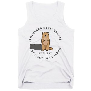 Groundhog Day Funny Quote Respect The Shadow Meteorology Tank Top