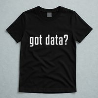 Got Data Funny Business Data Analyst T-Shirt
