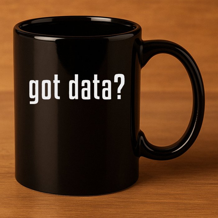 Got Data Funny Business Data Analyst 11oz C Handle Ceramic Mug