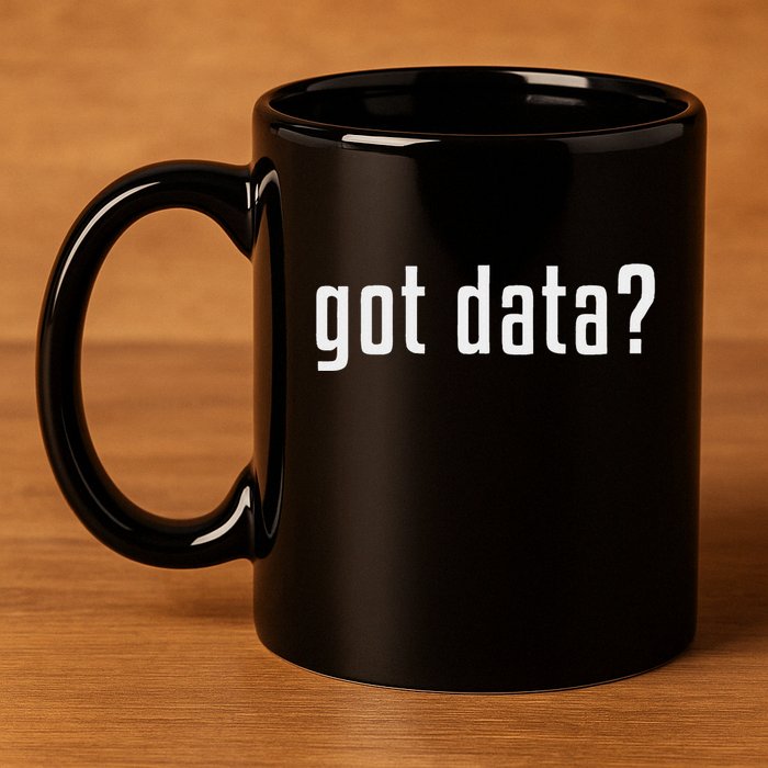 Got Data Funny Business Data Analyst 11oz C Handle Ceramic Mug