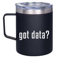 Got Data Funny Business Data Analyst 12oz Stainless Steel Coffee Mug