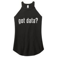 Got Data Funny Business Data Analyst Women's Perfect Tri Rocker Tank