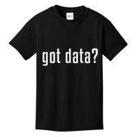 Got Data Funny Business Data Analyst Kids T-Shirt