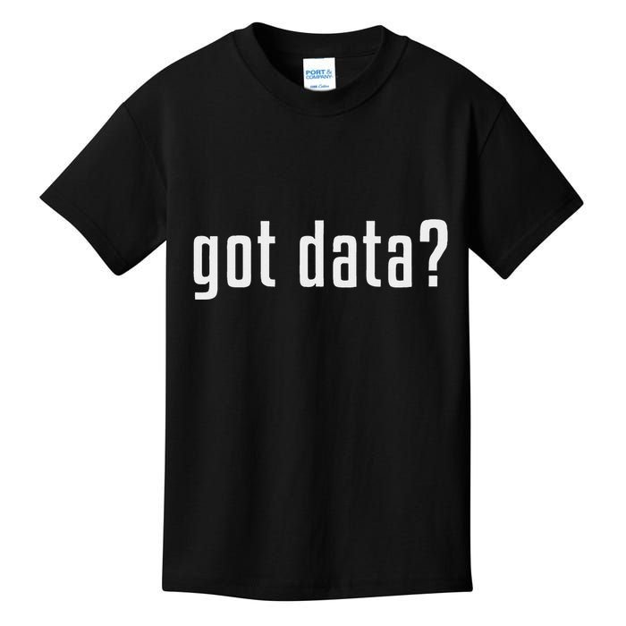 Got Data Funny Business Data Analyst Kids T-Shirt