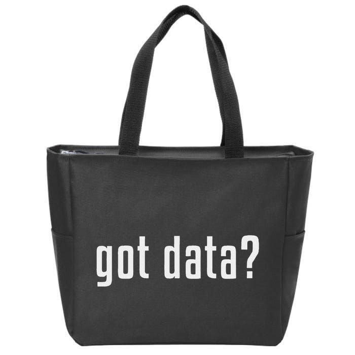 Got Data Funny Business Data Analyst Zip Tote Bag
