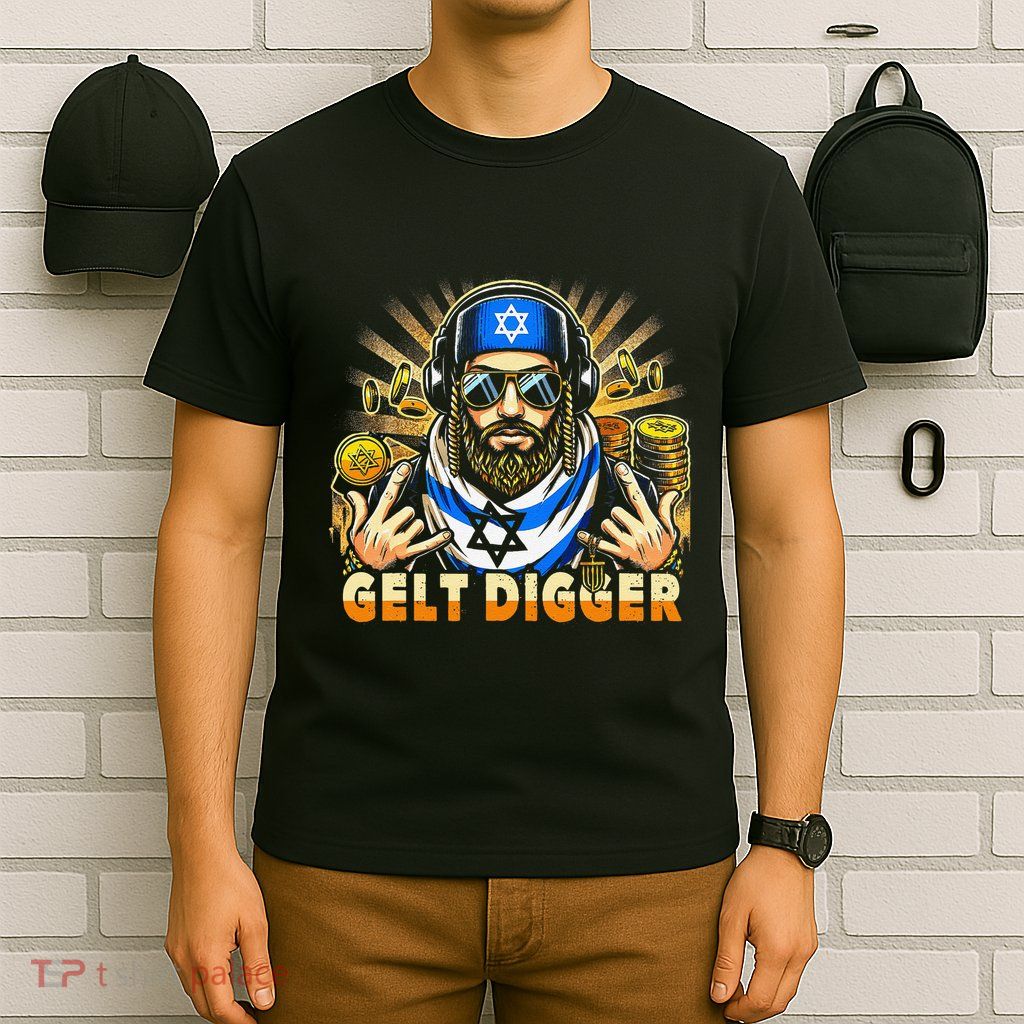 Gelt Digger Funny Jewish Rapper Isreali T-Shirt