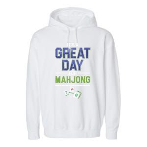 Great Day For Mahjong Player Chinese Board Game Solitaire Funny Gift Garment-Dyed Fleece Hoodie