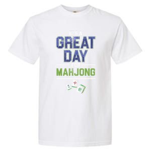 Great Day For Mahjong Player Chinese Board Game Solitaire Funny Gift Garment-Dyed Heavyweight T-Shirt