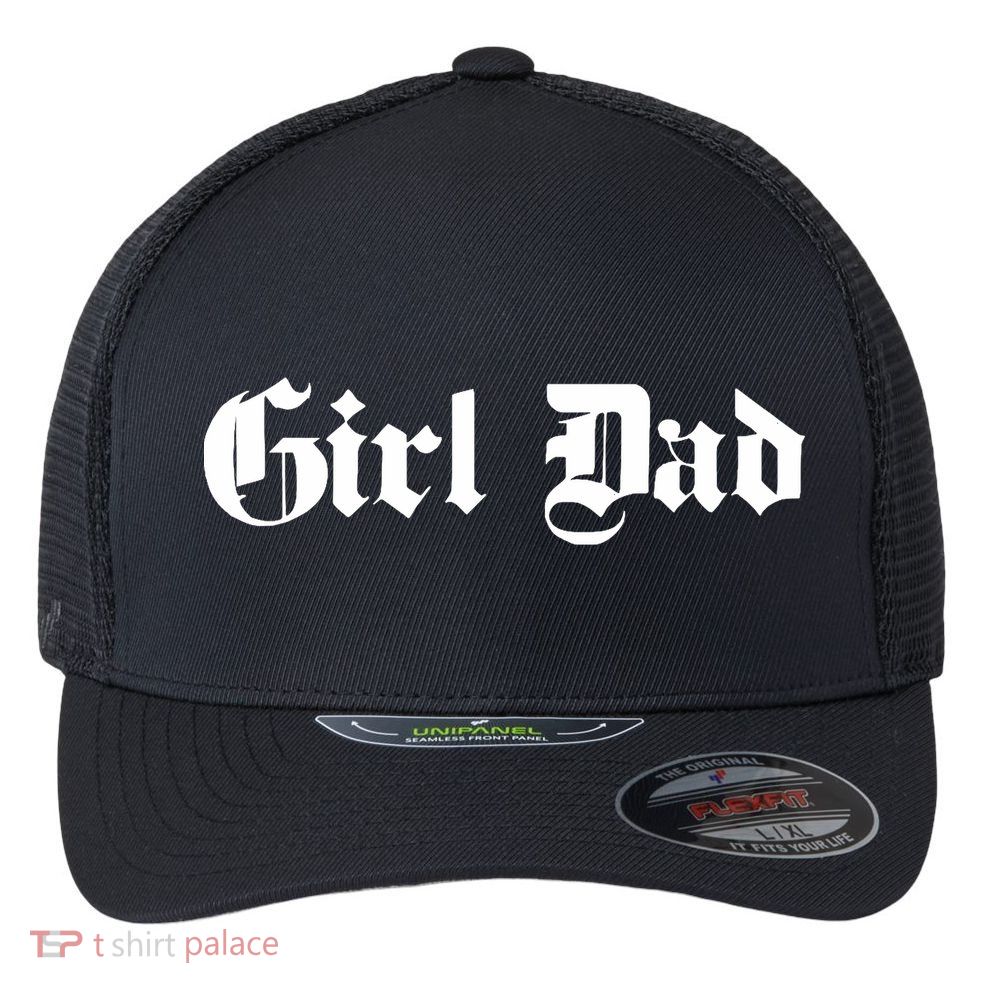 Girl Dad - Father of Girl - Old School / Gothic - Classic Flexfit Unipanel Trucker Cap
