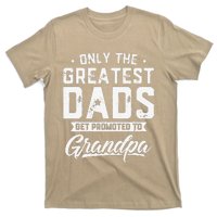 Greatest Dads Get Promoted To Grandpa Fathers Day T-Shirt