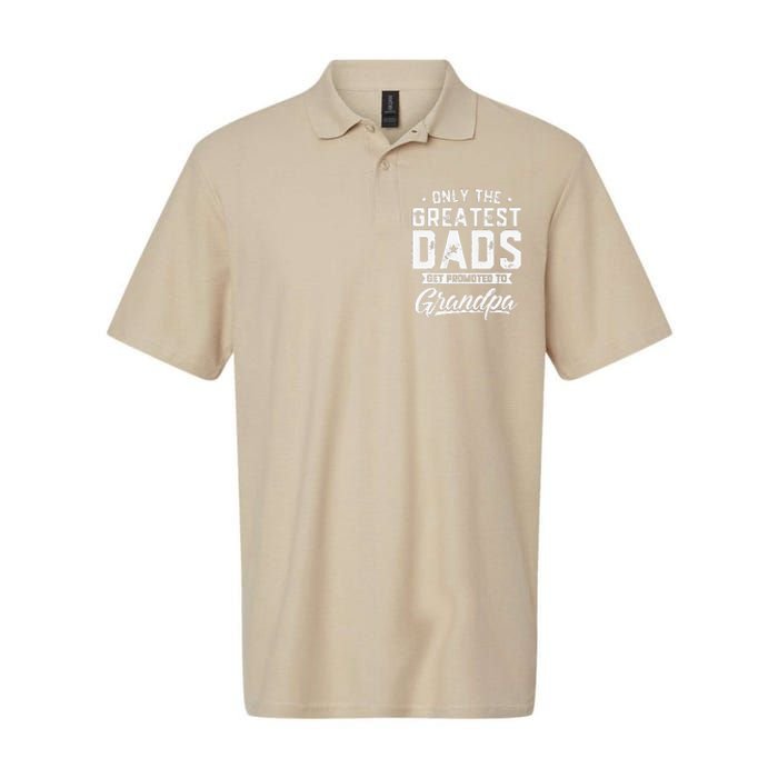 Greatest Dads Get Promoted To Grandpa Fathers Day Softstyle Adult Sport Polo