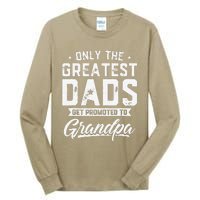 Greatest Dads Get Promoted To Grandpa Fathers Day Tall Long Sleeve T-Shirt