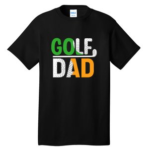 Golf Dad Gift For Father's Day Tall T-Shirt