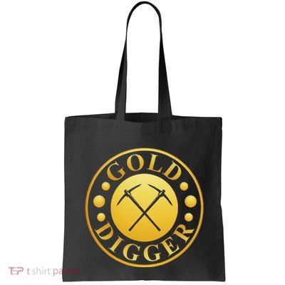 Gold Digger Gold Mining Gold Miner Bag