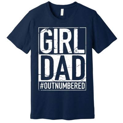 Girl Dad Premium T-Shirt