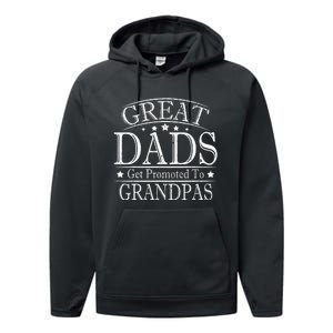 Great Dads Get Promoted to Grandpas Pops Fathers Day Performance Fleece Hoodie